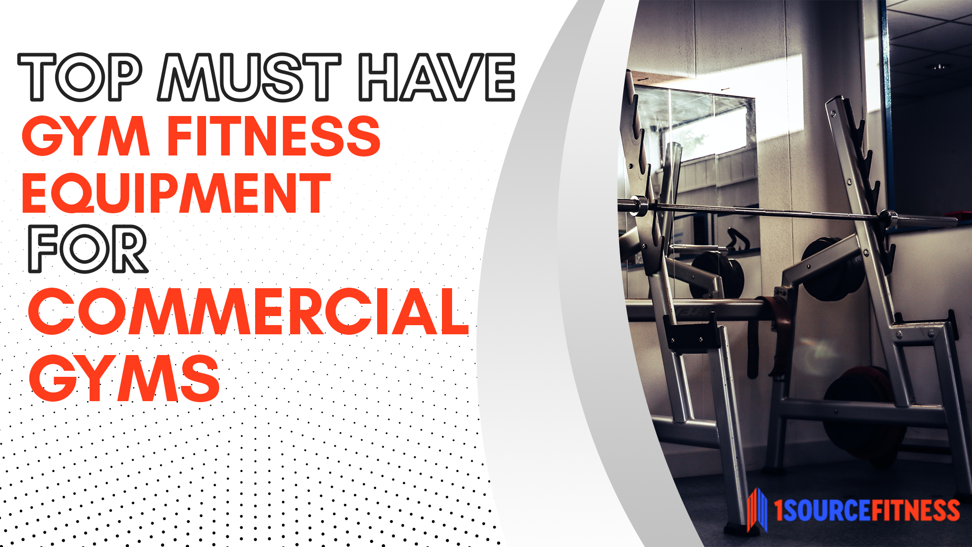 Top Must-Have Gym Fitness Equipment for Commercial Gyms